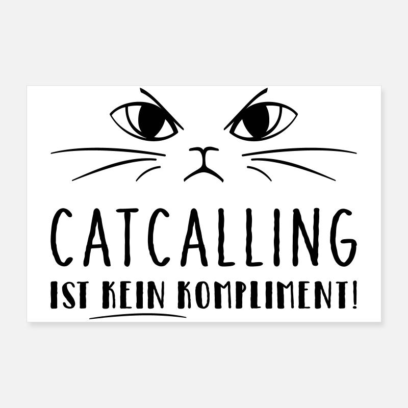 Catcalling ist kein Kompliment! Poster 90x60 cm