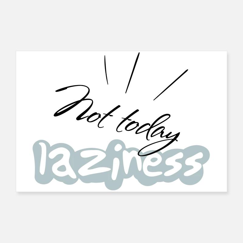 not Today Poster 90x60 cm