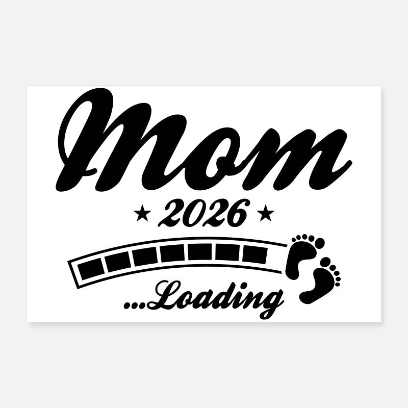 Mom 2026 Loading Mama Poster 90x60 cm