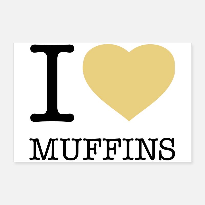 I LOVE MUFFINS Poster 90x60 cm