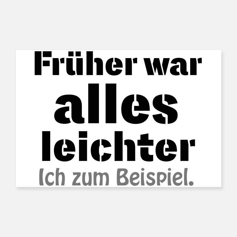 Previously, everything was easier Poster 36" x 24" (90x60 cm)