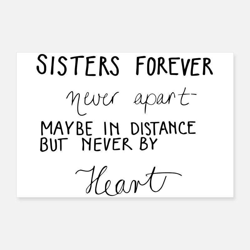 Sisters forever! Poster 36" x 24" (90x60 cm)