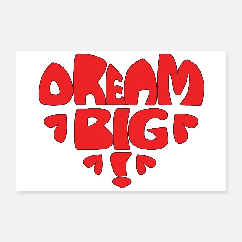 Dream Big! rot Poster 90x60 cm
