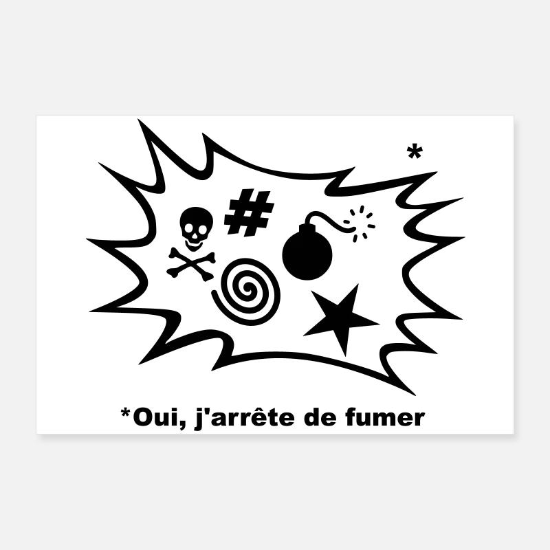Effectivement, J'arrête de fumer... Poster 90 x 60 cm