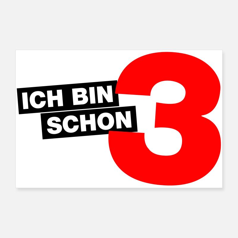Ich bin schon 3 Poster 90x60 cm