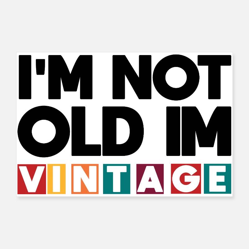 Ich bin nicht alt, ich bin vintage Poster 90x60 cm