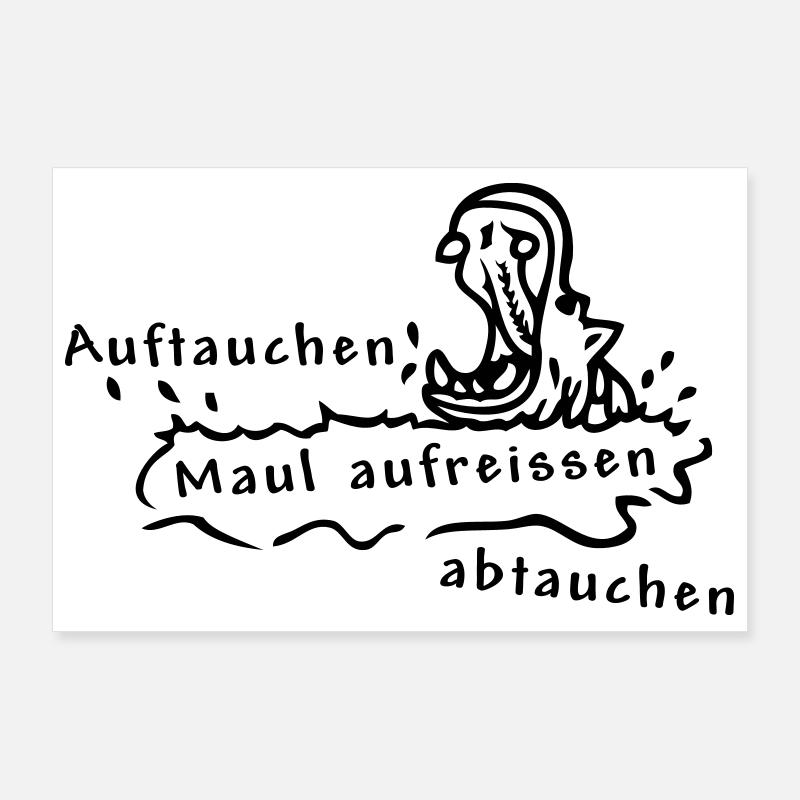 Hippo, Nilpferd, Spruch Poster 90x60 cm