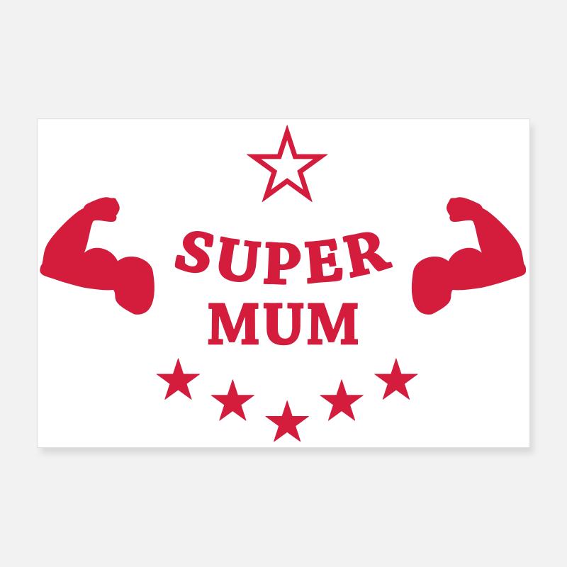 Super Mum ! Poster 36" x 24" (90x60 cm)
