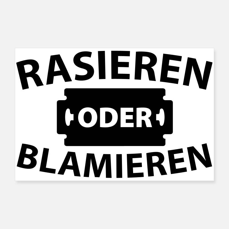 Rasieren oder blamieren Poster 90x60 cm