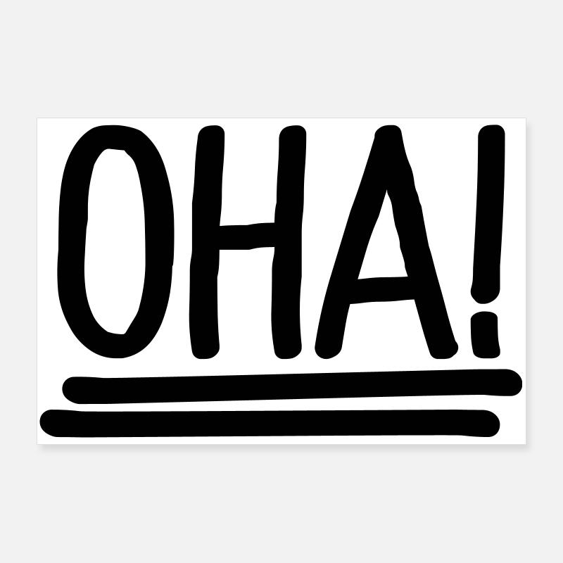 oha Poster 90x60 cm