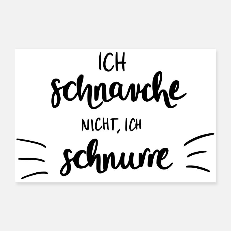 Ich schnarche nicht - Ich schnurre Poster 90x60 cm