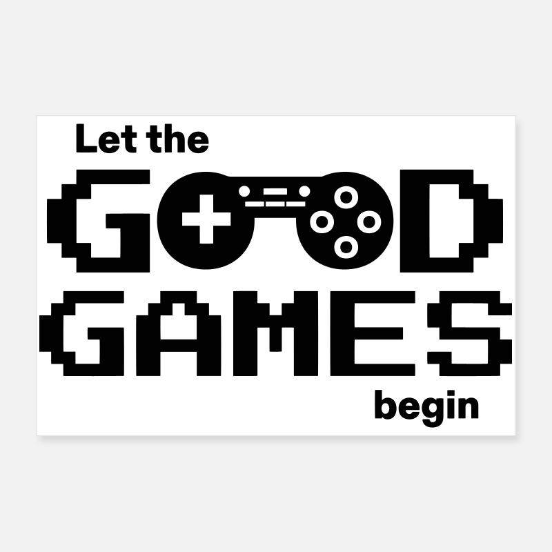 Let the good games begin – Pixel-Controller Poster 90x60 cm