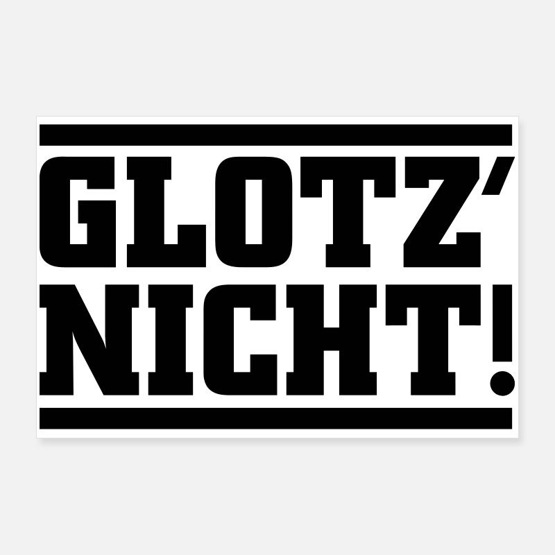 Glotz nicht Poster 90x60 cm