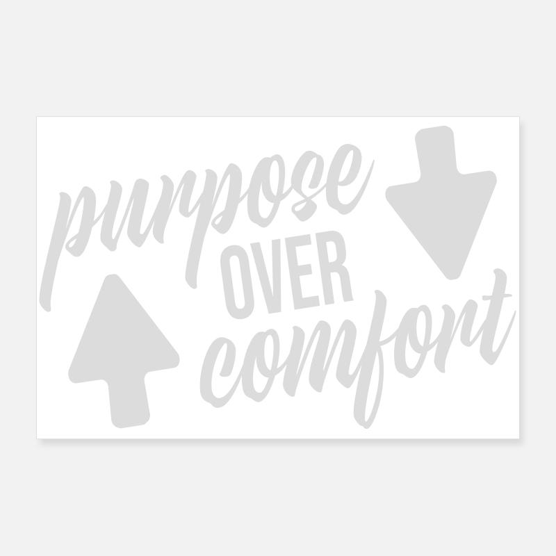 Purpose Over Comfort Motivation Mindset Wachstum Poster 90x60 cm