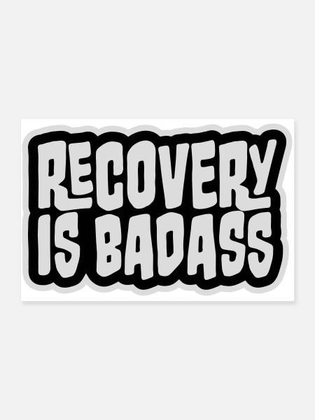 Recovery Is Badass Motivierend Erholung Zitat Logo - Poster 90x60 cm - Weiß - Vorne