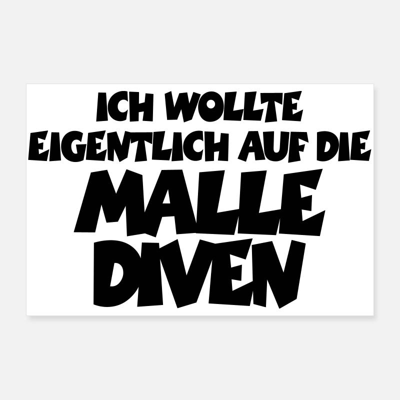 Ich wollte eigentlich auf die Malle Diven Poster 90x60 cm