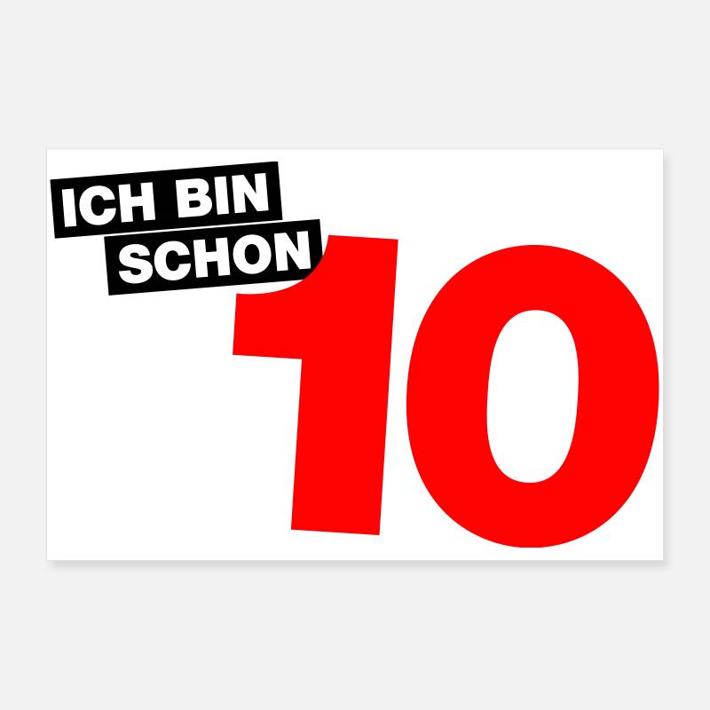 Ich bin schon 10 Poster 90x60 cm