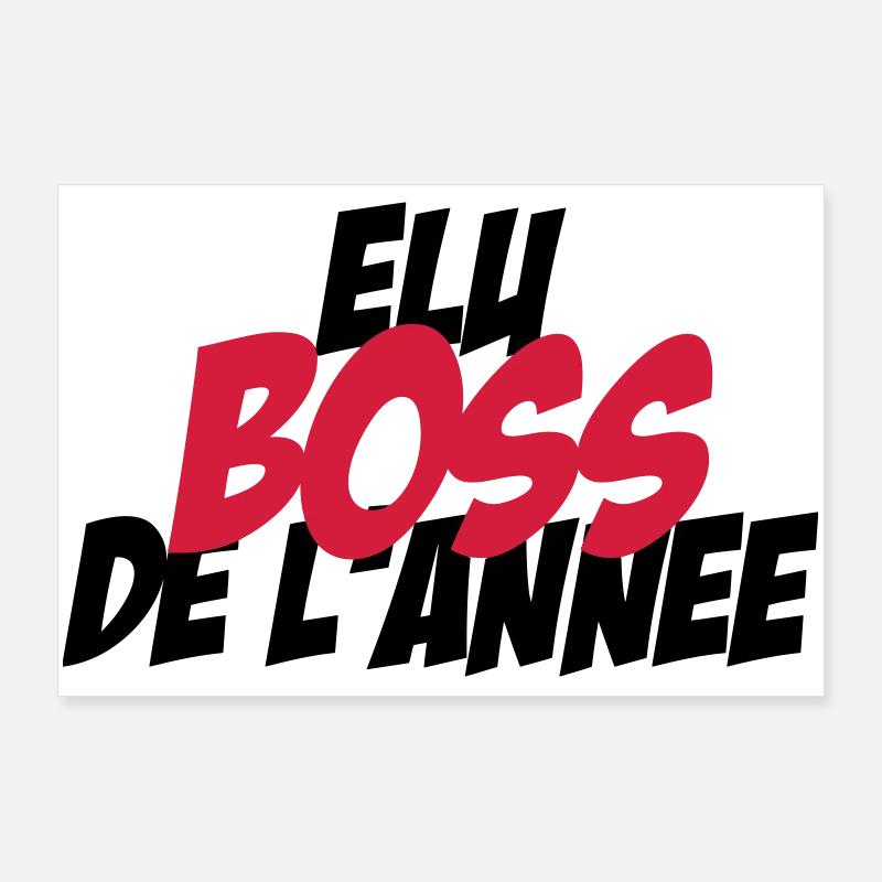 Elu B.O.S.S de l'année ! Poster 90 x 60 cm
