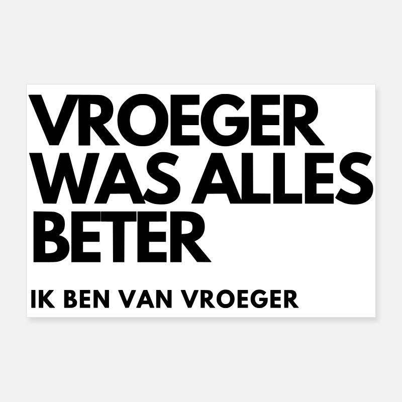Everything used to be better # Poster 36" x 24" (90x60 cm)