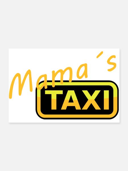 Humorvolles Mamas Taxi Schild - Poster 90x60 cm - Weiß - Vorne