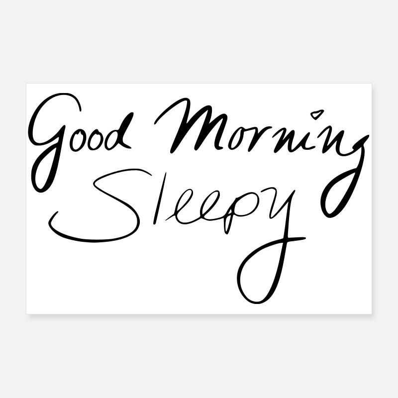 God morgen søvnig Poster 90x60 cm