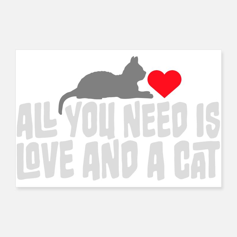 All You Need Is Love And A Cat Lustig Katze Spruch Poster 90x60 cm