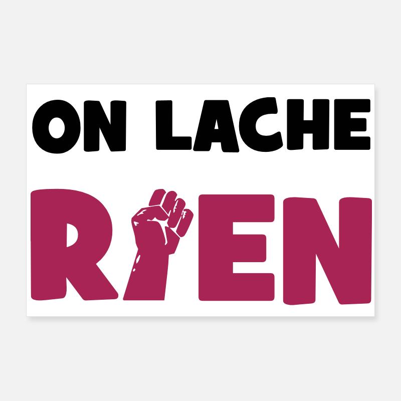 On lâche rien ! - Poster 90 x 60 cm - blanc