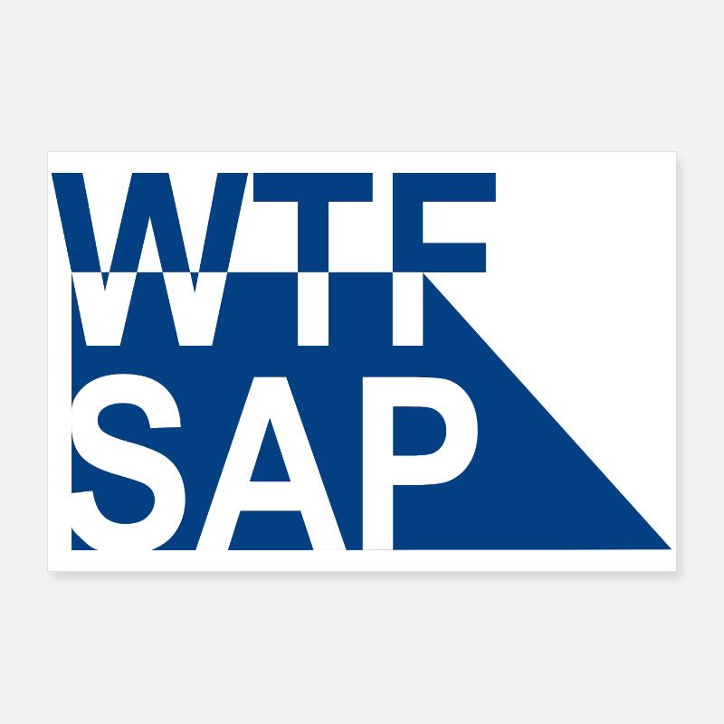 WTF SAP Poster 90 x 60 cm