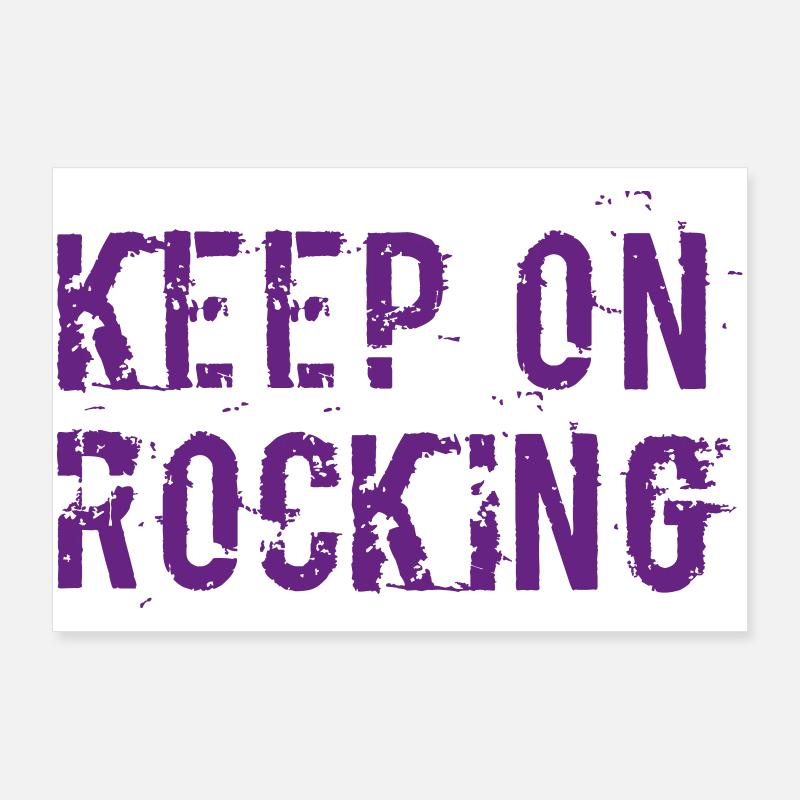 Keep on rocking Poster 90x60 cm