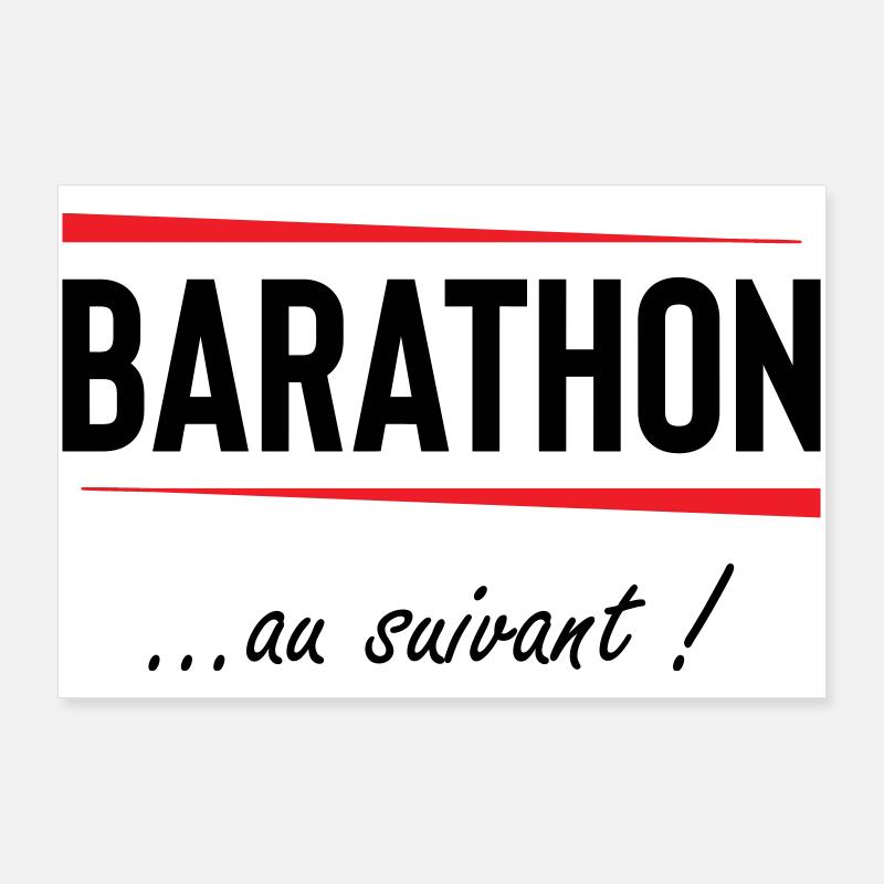 Barathon au suivant ! Alcool  Poster 90 x 60 cm