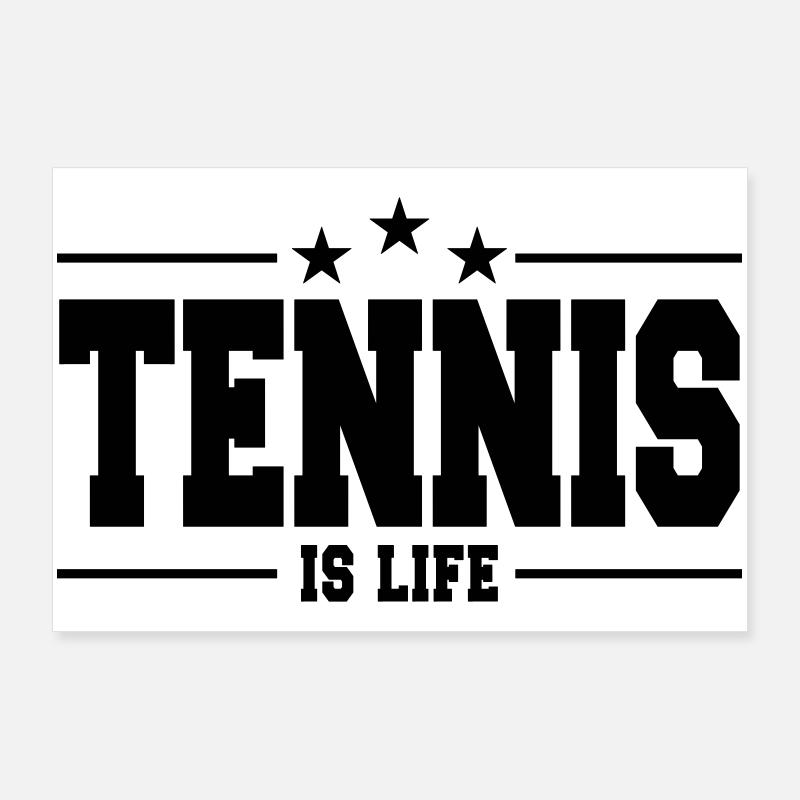 tennis is life 1 Poster 36" x 24" (90x60 cm)