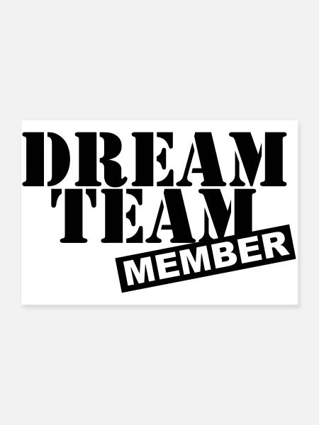 Dream Team Member - Poster 90x60 cm - wit - Voor
