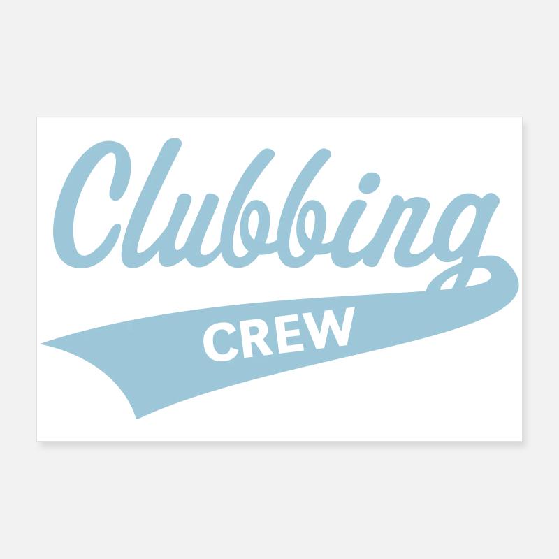 Clubbing crew (Fête / Célébrations / Danse / Bleu ciel) Poster 90 x 60 cm