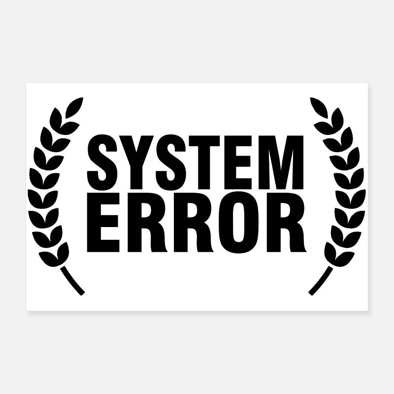 Systemfehler Poster 90x60 cm