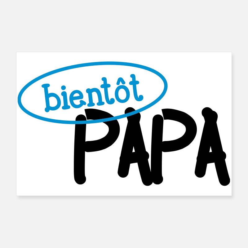 Bientôt Papa ! Poster 90 x 60 cm