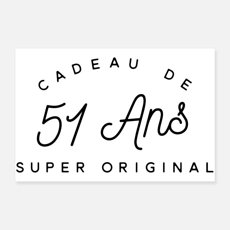 Cadeau 51 ans  Poster 90 x 60 cm