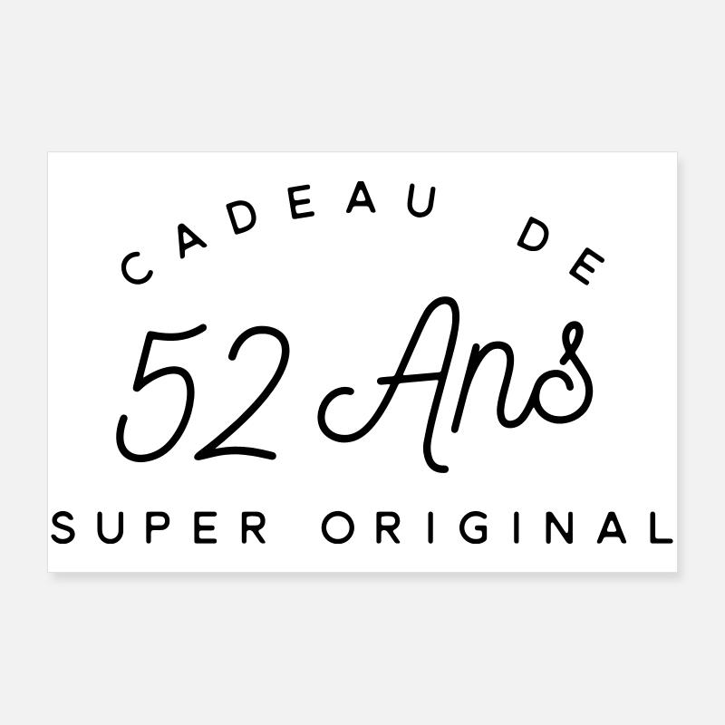 Cadeau 52 ans  Poster 90 x 60 cm
