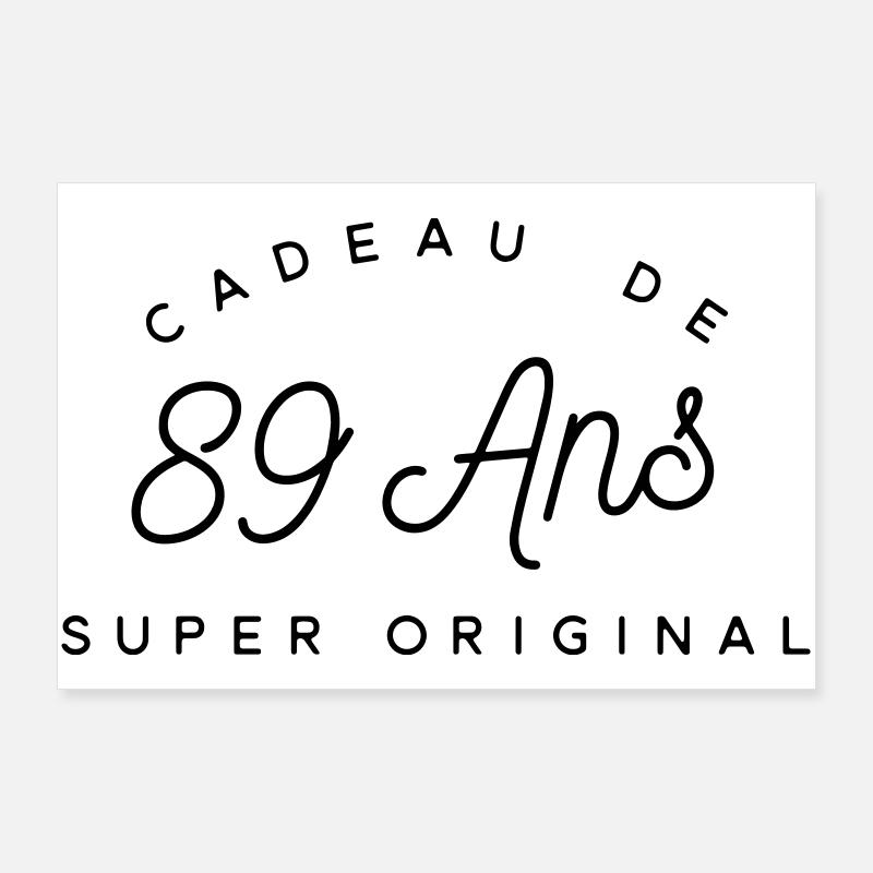 Cadeau 89 ans  Poster 90 x 60 cm