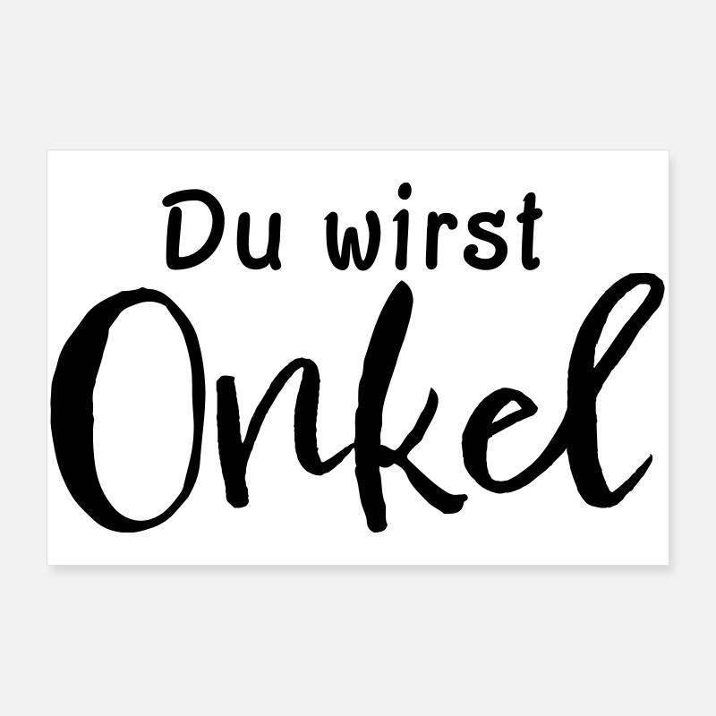 Du wirst Onkel Poster 90x60 cm