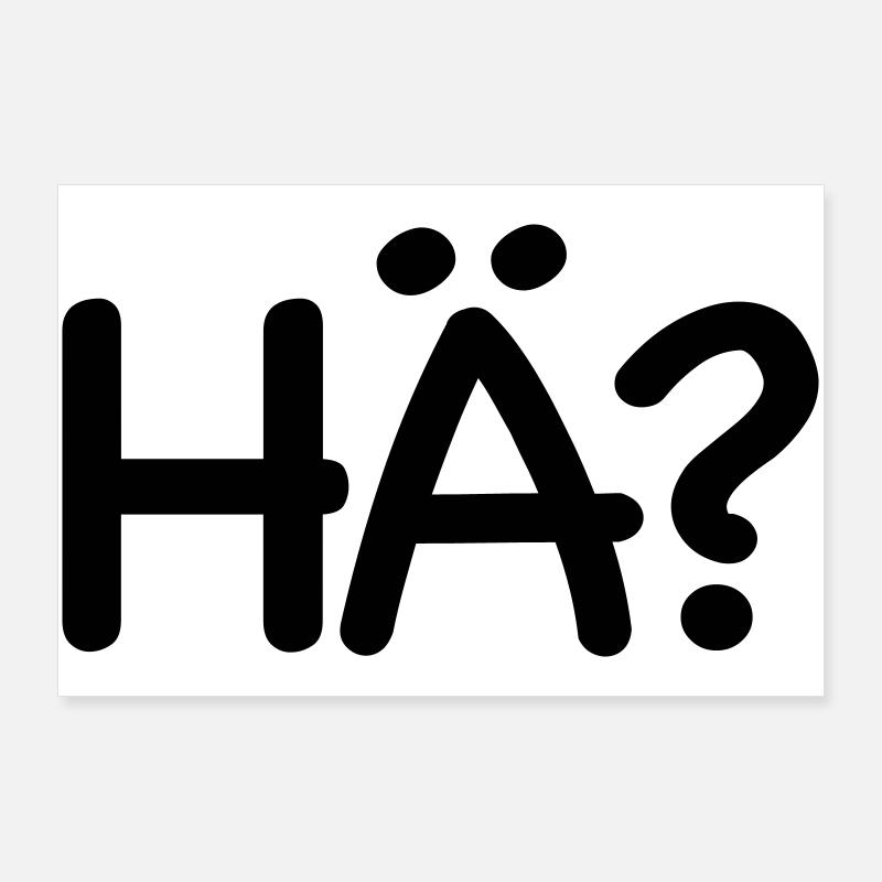 Excuse me, huh Poster 36" x 24" (90x60 cm)