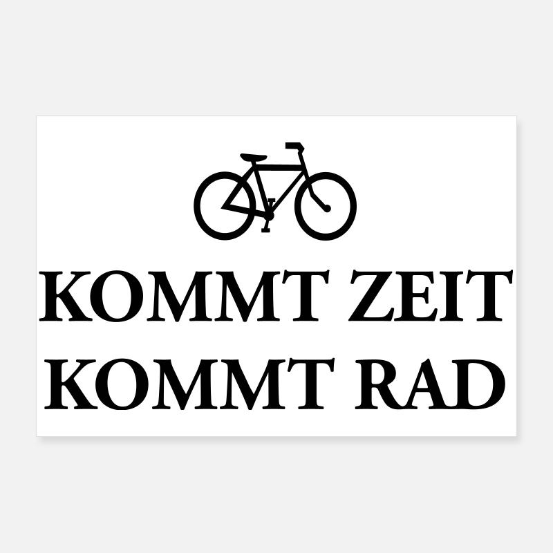Kommt Zeit Rad - Poster 90x60 cm - Weiß