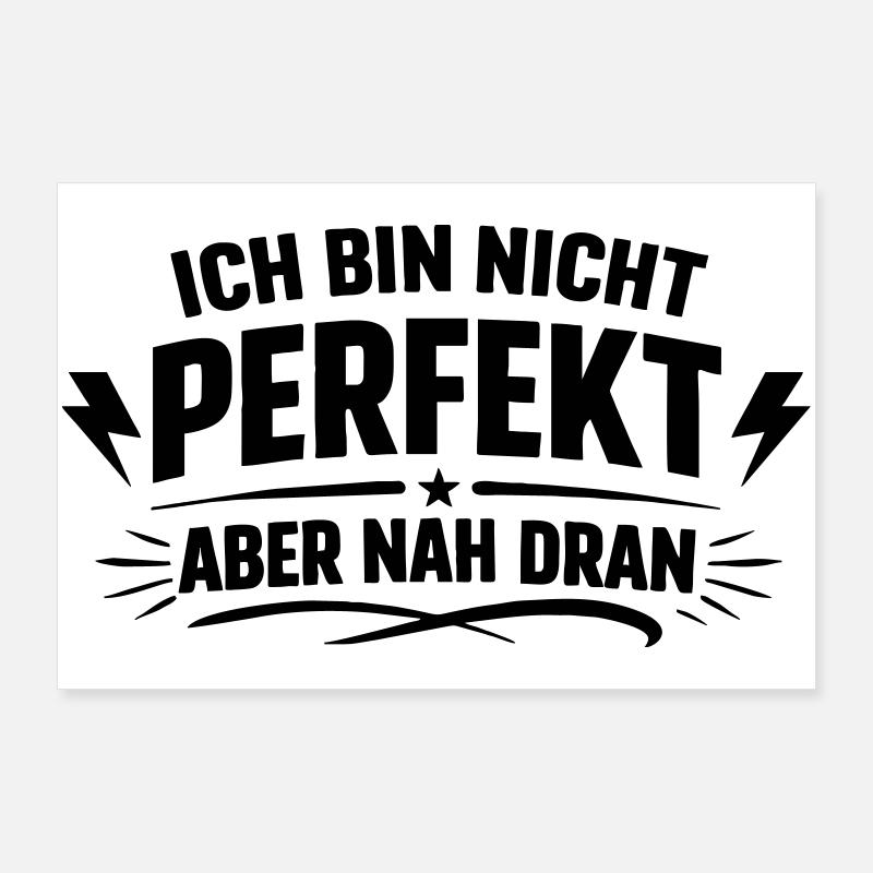 Ich bin nicht Perfekt Poster 90x60 cm