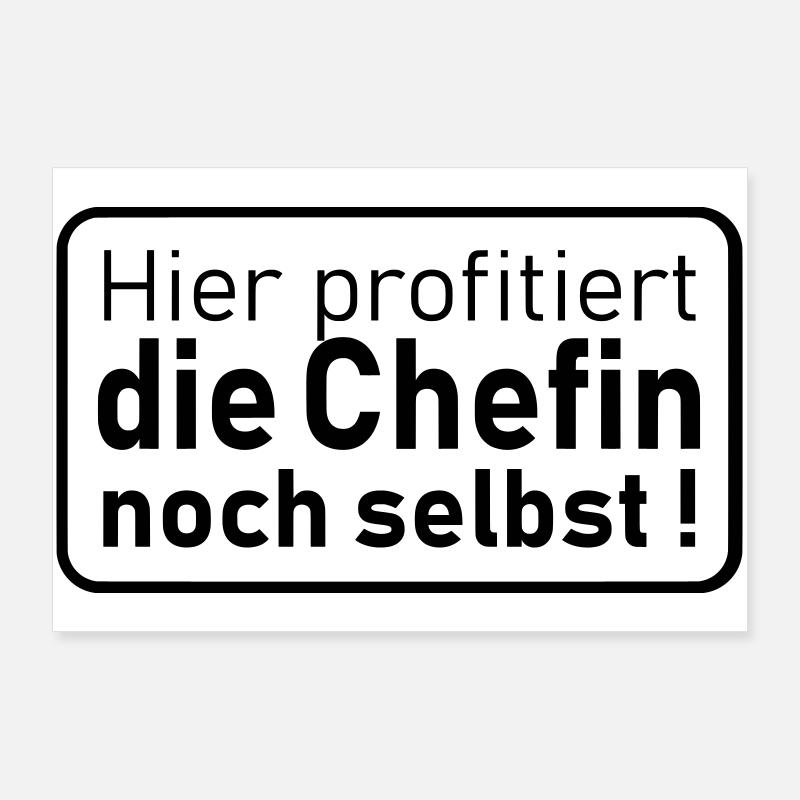 die Chefin noch selbst Poster 90x60 cm