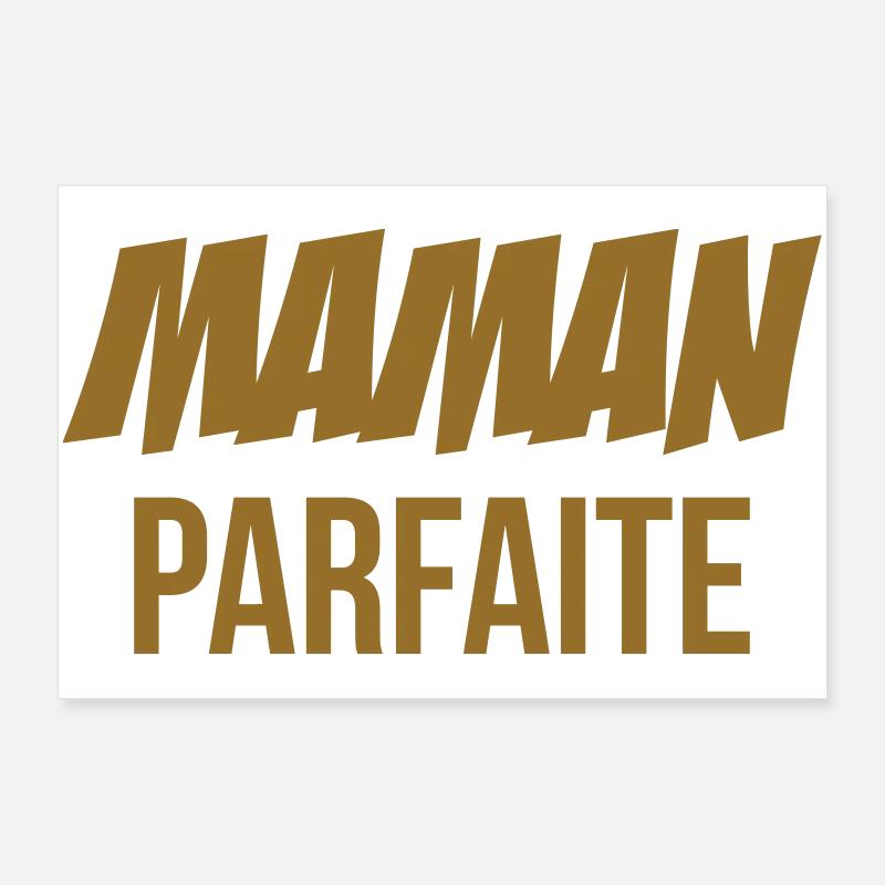 Maman parfaite Poster 90 x 60 cm