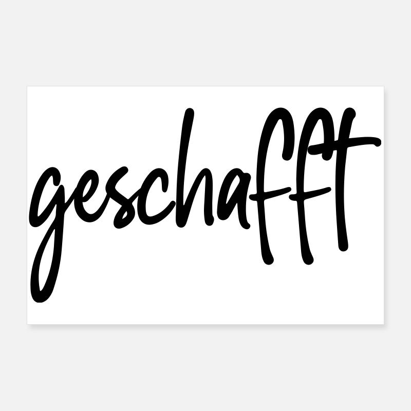 geschafft Poster 90x60 cm