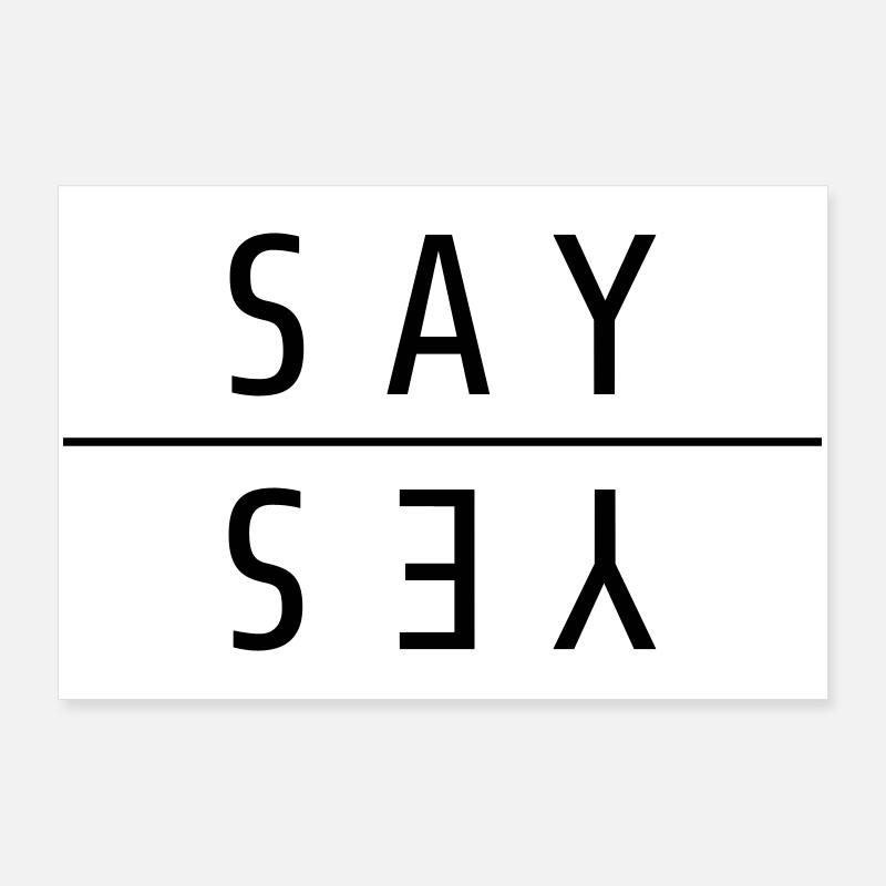 Say Yes Geschenk Poster 90 x 60 cm