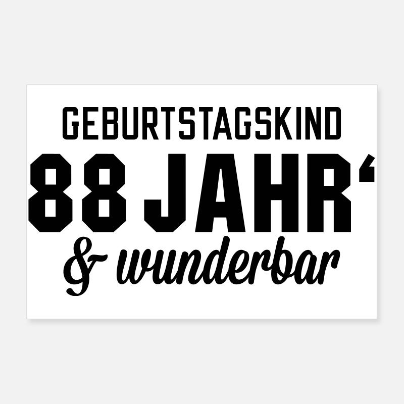 Geburtstagskind 88 wunderbar Poster 90x60 cm
