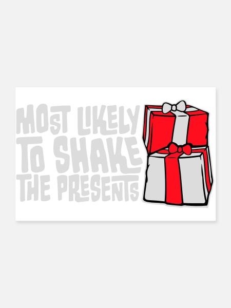 Most Likely to Shake the Presents Weihnachten Spaß - Poster 90x60 cm - Weiß - Vorne