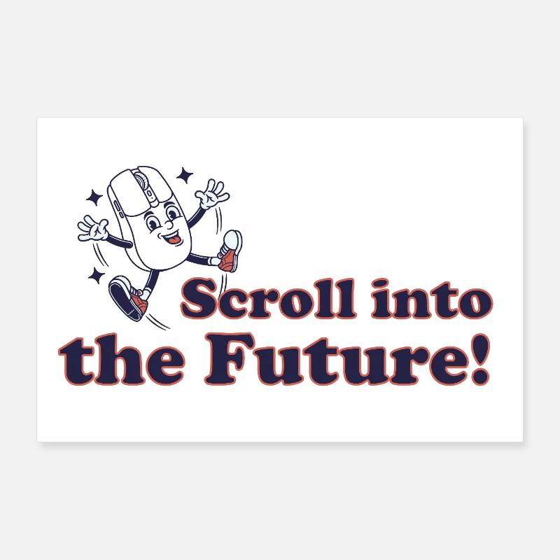 Scrollen in die Zukunft! Poster 90x60 cm