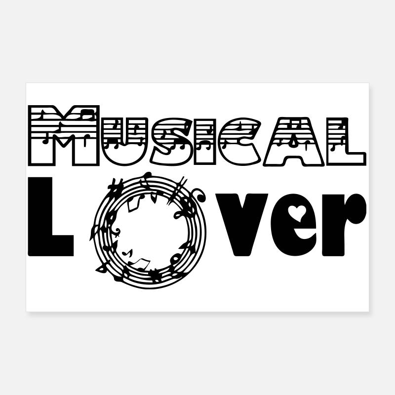 Musical Lover Musik Liebe Fan Spruch Geschenk Poster 90x60 cm